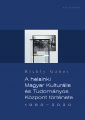 A helsinki Magyar Kulturális és Tudományos Központ története 1980–2020